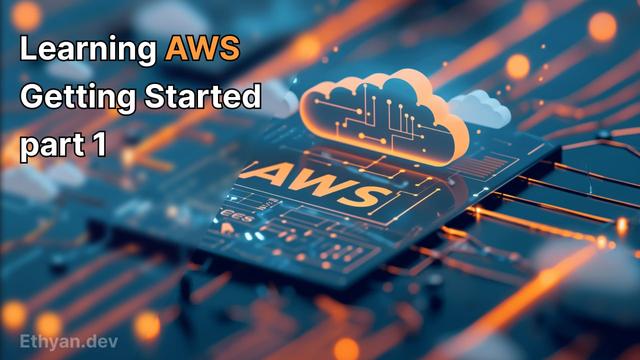 Learning AWS - Getting Started with AWS (Part One)